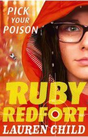 Ruby Redfort Pick Your Poison by Lauren Child