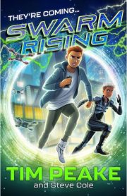 Swarm Rising by Tim Peake & Steve Cole