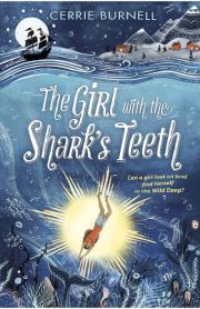 The Girl with the Shark's Teeth by Cerrie Burnell