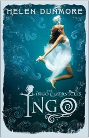 The Ingo Chronicles Ingo by Helen Dunmore
