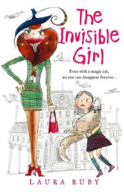 The Invisible Girl by Laura Ruby