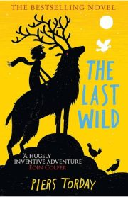 The Last Wild by Piers Torday