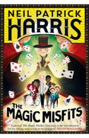 The Magic Misfits by Neil Patrick Harris