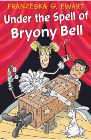 Under the Spell of Bryony Bell by Franzeska G.Ewart